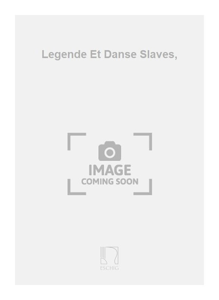 Legende Et Danse Slaves,